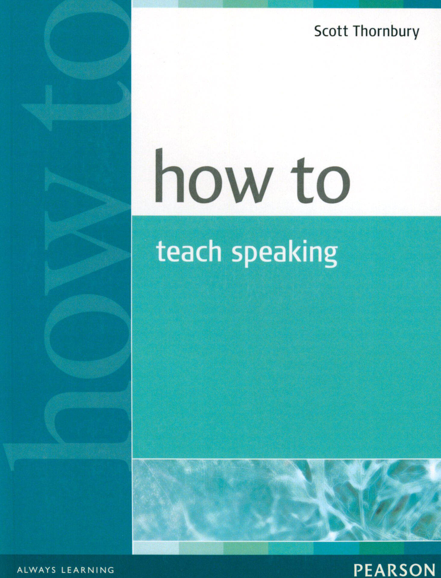 How to Teach Speaking (Thornbury Scott) - фото №3