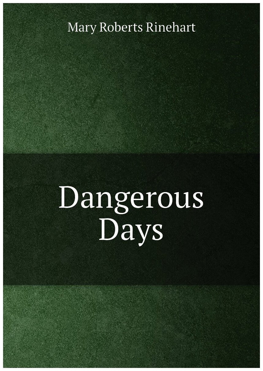 Dangerous Days