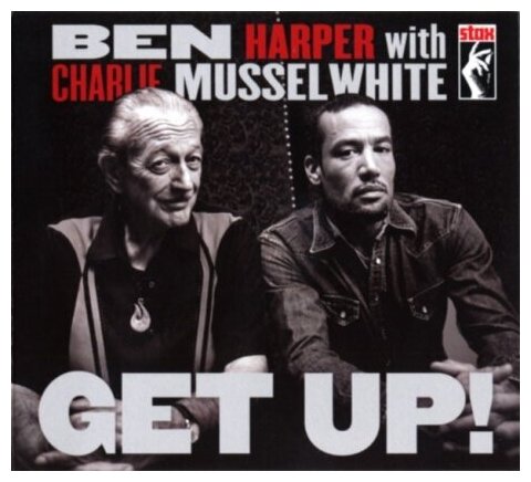 Компакт-Диски, Stax, BEN HARPER; CHARLIE MUSSELWHITE - Get Up! (CD)