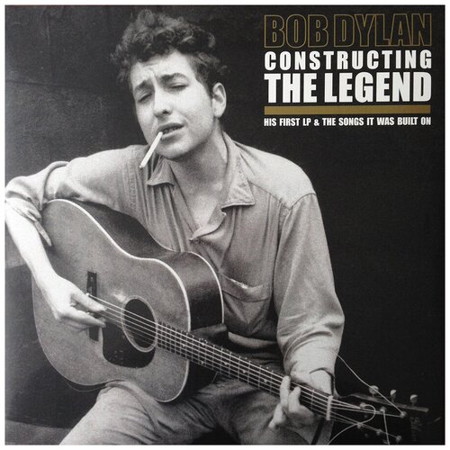 Bob Dylan - Constructing Legend (2LP)