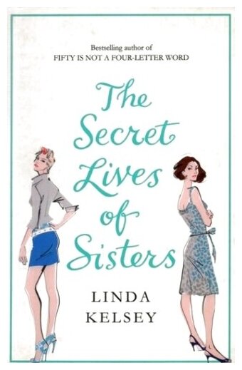 The Secret Lives of Sisters (Kelsey Linda) - фото №1
