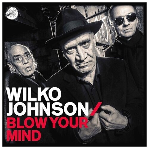 Виниловые пластинки, Chess, JOHNSON, WILKO - Blow Your Mind (LP)