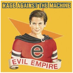 Виниловая пластинка Rage Against The Machine. Evil Empire (LP, Remastered, 180 gr.)
