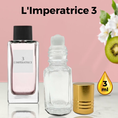 L`Imperatrice 3 - Духи женские 3 мл + подарок 1 мл другого аромата духи женские imperatrice 1 6 мл