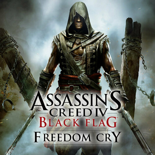 DLC Дополнение Assassin’s Creed IV Black Flag – Freedom Cry Xbox One, Xbox Series S, Xbox Series X цифровой ключ dlc дополнение assassin s creed origins – the curse of the pharaohs xbox one xbox series s xbox series x цифровой ключ