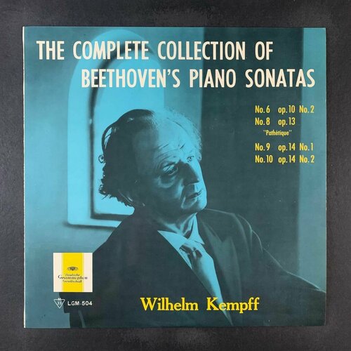 Wilhelm Kempff - The Complete Collection Of Beethoven s Piano Sonatas No.6 op 10, No.8 op 13 Pathetique , No.9 op 14, No.10 op 14 (Виниловая пластинка)