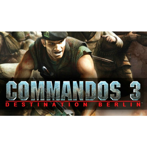 Игра Commandos 3 Destination Berlin для PC STEAM Регион активации Российская Федерация электронная версия 89₽