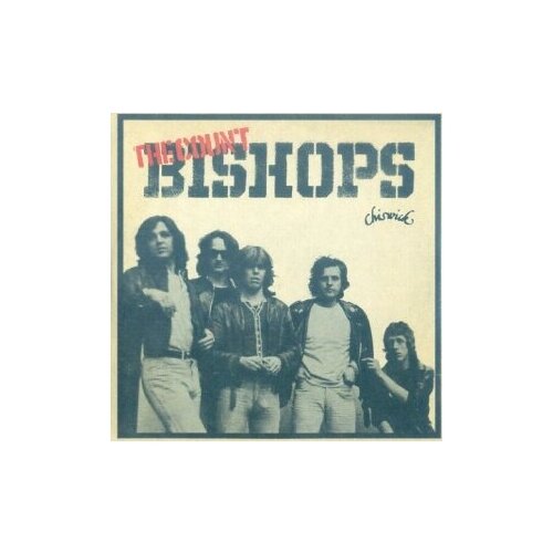 Компакт-Диски, Chiswick Records, COUNT BISHOPS, THE - The Count Bishops (CD)