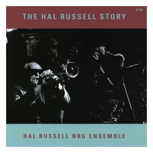 Компакт-Диски, ECM Records, RUSSELL, HAL - The Hal Russell Story (CD) компакт диски ecm records surman john invisible thread cd