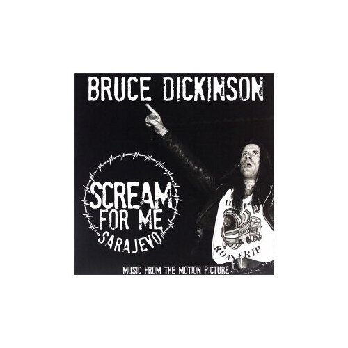 Виниловые пластинки, BMG, BRUCE DICKINSON - Scream For Me Sarajevo (2LP) виниловые пластинки bmg bruce dickinson accident of birth 2lp