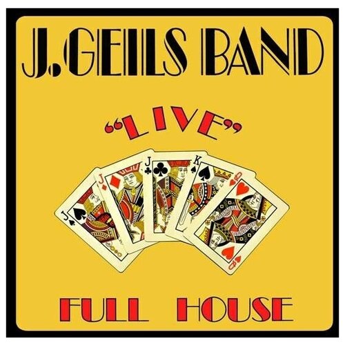 J. Geils Band: Live: Full House (180g) (Limited Numbered Edition) U.S.A.