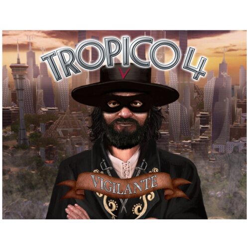 Tropico 4: Vigilante tropico 4 propaganda