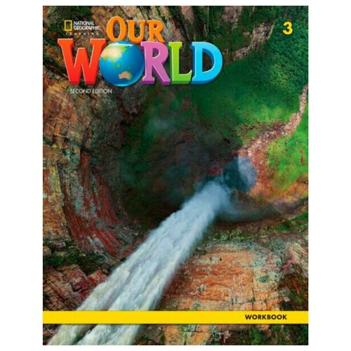 Our World 3 Workbook (2nd Edition)