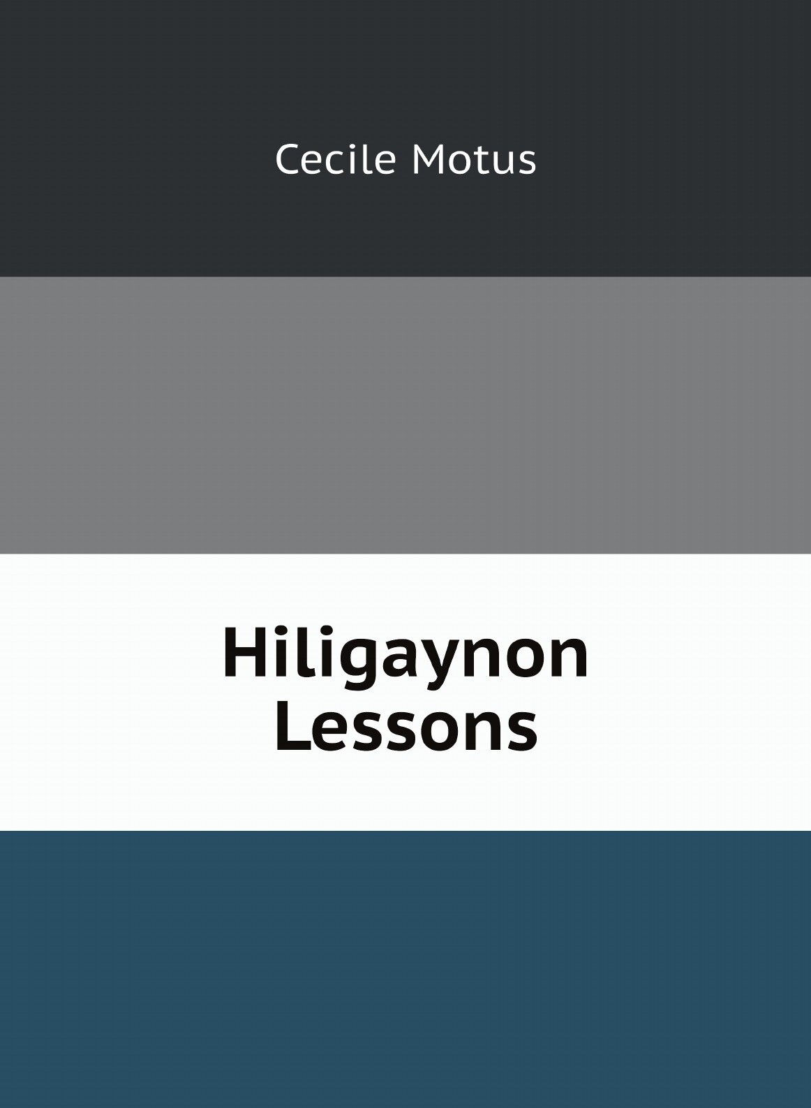 Hiligaynon Lessons (Cecile Motus) - фото №1