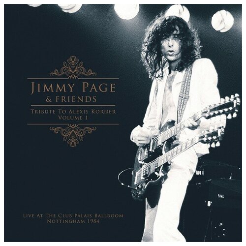 Jimmy Page & Friends - Tribute To Alexis Korner Volume 1 page jimmy виниловая пластинка page jimmy tribute to alexis korner volume 1