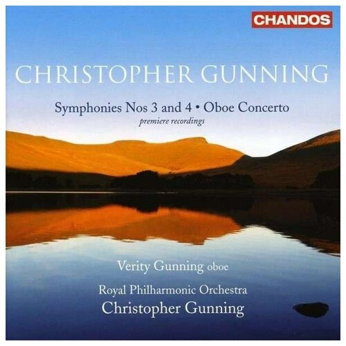 Gunning: Symphonies Nos 3  & 4 Royal Philharmonic Orchestra. Christopher Gunning