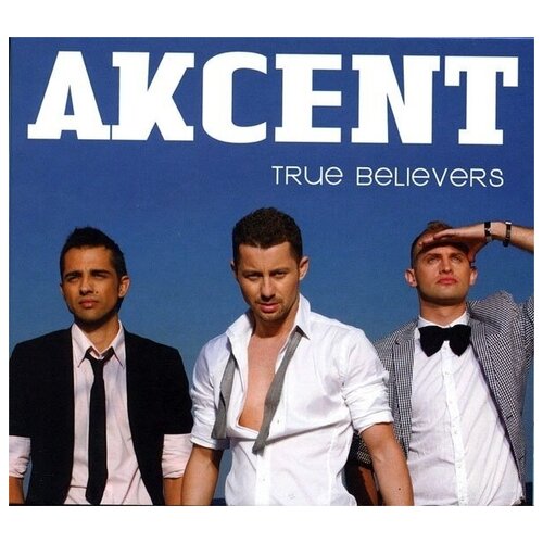 AUDIO CD AKCENT: True Believers