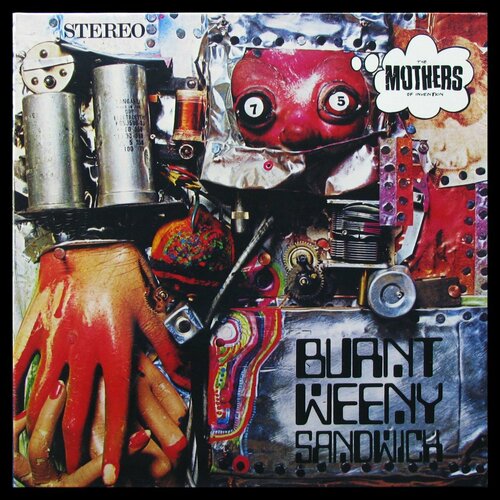 Виниловая пластинка Zappa The Mothers Of Invention – Burnt Weeny Sandwich