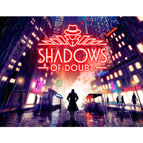 Shadows of Doubt