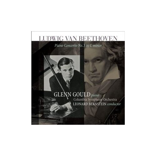 GOULD, GLENN - Beethoven: Piano Concerto No. 3 In C Minor a a cotton prelude in e minor