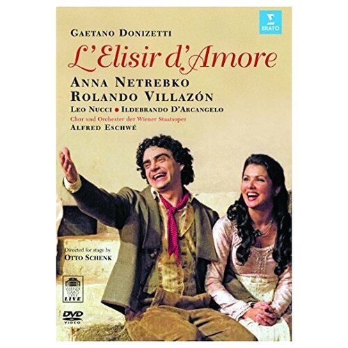 DONIZETTI, G, L'eLISIR D'aMORE - Villazon / Netrebko / Nucci / D'arcangelo / Wiener Staatsoper / Alfred Eschwe. 1 DVD