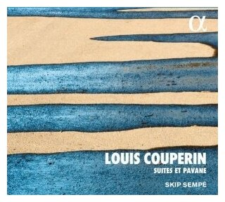 Компакт-Диски, Alpha Classics, SKIP SEMPE - Couperin: Suites Et Pavane (CD)