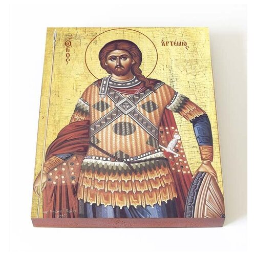 великомученик артемий антиохийский печать на доске 13 16 5 см Великомученик Артемий Антиохийский, икона на доске 13*16,5 см
