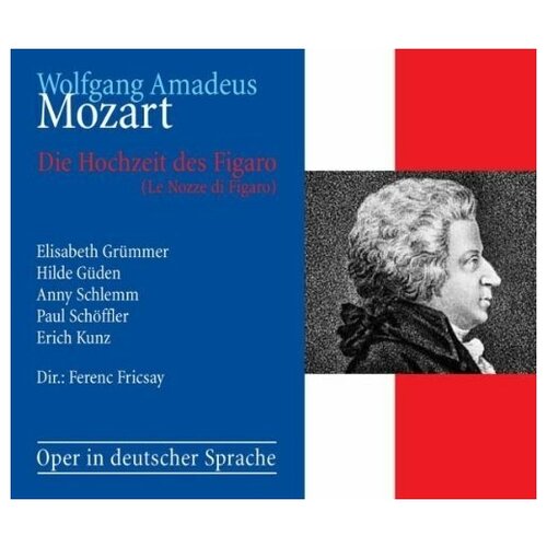 Mozart: Le nozze di Figaro, K492. Radio-Sinfonie-Orchester K & 246; ln, Radio Chor K & 246; ln, Ferenc Fricsay