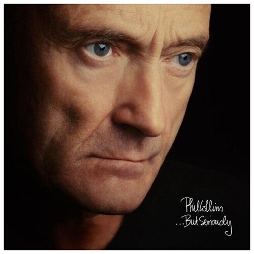 рок wm phil collins but seriously 180 gram gatefold remastered Phil Collin . But Seriously (2 LP)