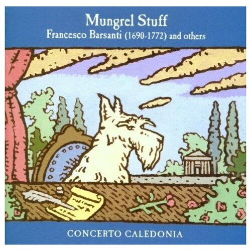 Concerto Caledonia - Mungrel Stuff