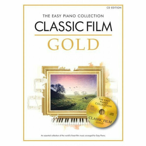 Песенный сборник Musicsales The Easy Piano Collection Classic Film Gold the easy piano collection early romantic gold easy piano book cd