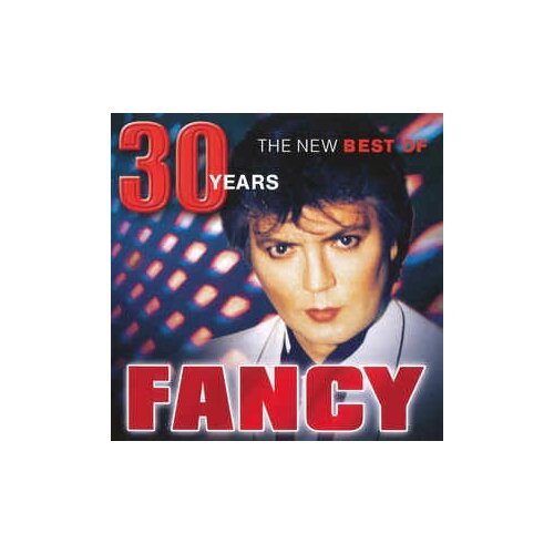 Компакт-Диски, Sony Music, FANCY - THE NEW BEST OF - 30 YEARS (CD) компакт диски sony music fancy the new best of 30 years cd