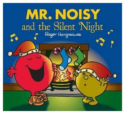 Mr. Men. Mr. Noisy and the Silent Night - фото №1