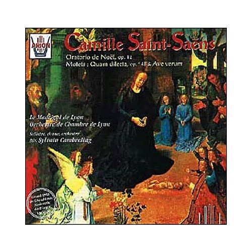 Saint-Sa & 235; ns : Oratorio de No & 235; l (Op.12) - Quam dilecta (Op.148) - Ave Verum.