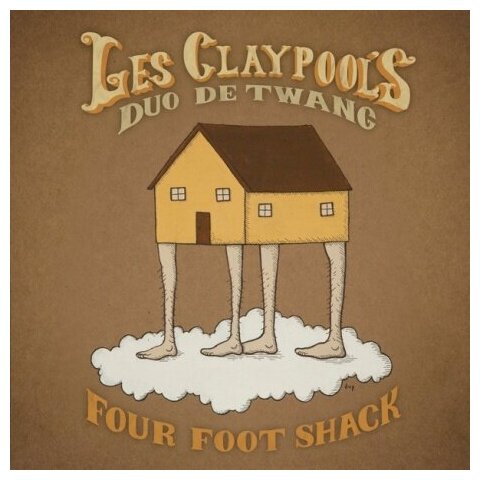 Компакт-диски, ATO RECORDS, LES CLAYPOOL'S DUO DE TWANG - Four Foot Shack (CD)