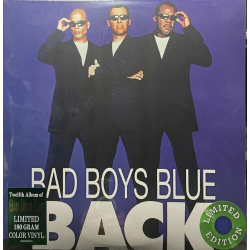 Виниловая пластинка Bad Boys Blue. Back (2LP, Limited Edition, Remastered, 180g, Green vinyl) виниловая пластинка sandra stay in touch the album 2012 2023 limited blue vinyl
