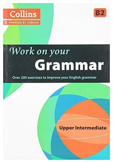Work on Your Grammar Upper Intermediate B2 - фото №2