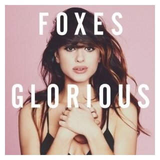 Компакт-Диски, Sony Music, FOXES - GLORIOUS (CD)