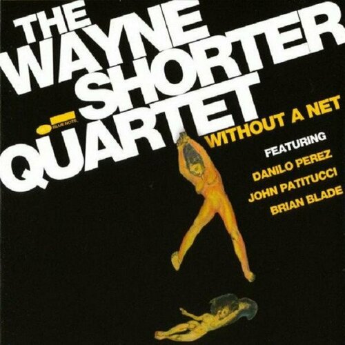 Компакт-диск Warner Wayne Shorter Quartet – Without A Net (Japan) (+obi)