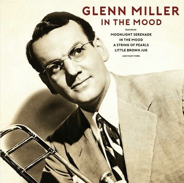 Виниловая пластинка Glenn Miller. In The Mood (LP, Compilation)