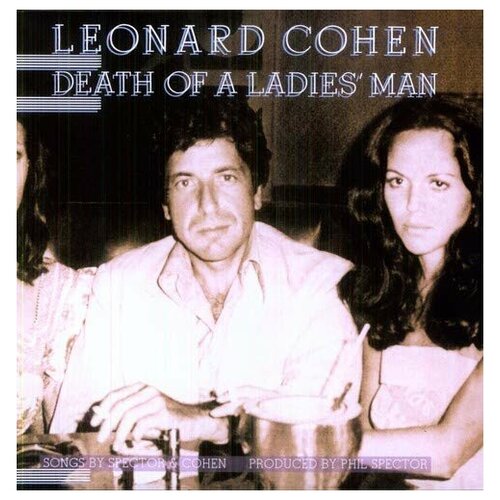 Leonard Cohen: Death Of A Ladies' Man (180g) leonard cohen leonard cohen i m your man