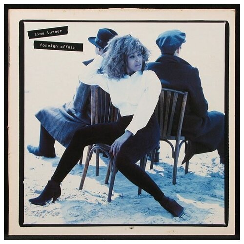 Tina Turner Foreign Affair компакт диски parlophone tina turner foreign affair 2cd
