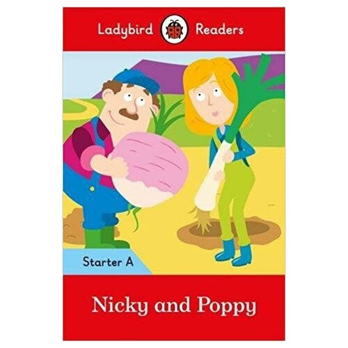 Nicky and Poppy: Starter Level A and downloadable audio. Ladybird Readers