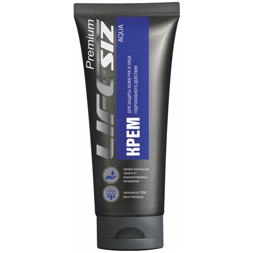 Крем защитный 100 мл LIFESIZ гидрофобный, от кислотных и щелочных средств, СОЖ 607826