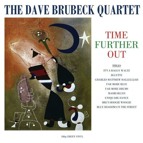 виниловая пластинка the dave brubeck quartet time out color lp Виниловая пластинка Dave Brubeck. Quartet Time Further Out. Coloured, Green (LP)