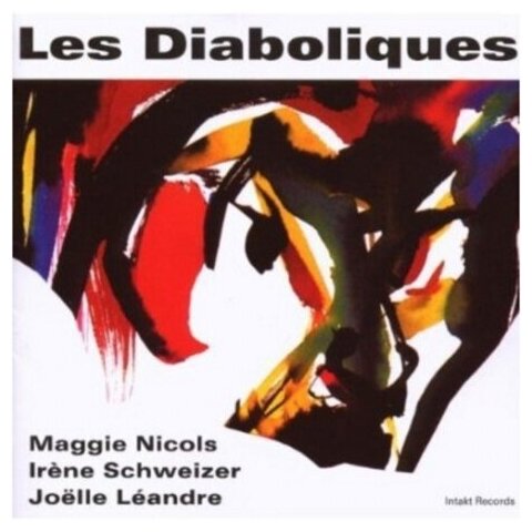 Компакт-Диски, Intakt Records, SCHWEIZER, IRENE / NICOLS, MAGGIE / LEANDRE, JOELLE - Les Diaboliques (CD)