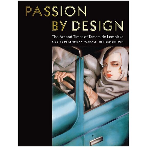 Kizette de Lempicka-Foxhall, Marisa de Lempicka "Passion by Design Passion by Design"