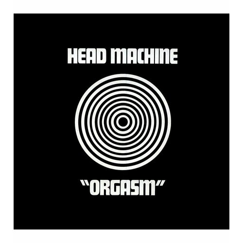 5060672880398, Виниловая пластинка Head Machine, Orgasm