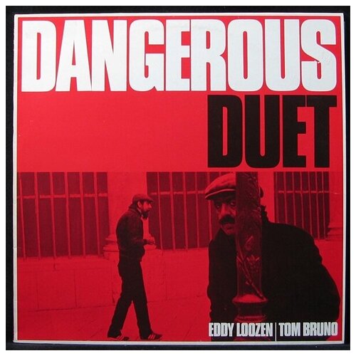 Виниловая пластинка IGLOO Eddy Loozen / Tom Bruno – Dangerous Duet