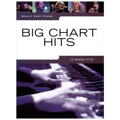 "Really Easy Piano: Big Chart Hits"